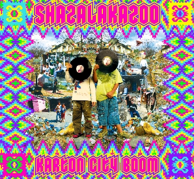 Shazalakazoo - Karton City Boom